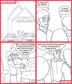 Remove R Comic (aka rm -r comic), by Gary Marks:Next time, have the boys wash it 
Dialog: 
What if I throw in free salvation? 
 
Panel 2 
Priest: So, what do you think? 
Couple: I think we'll pass 
Panel 3 
Priest: But it has low mileage. It has only driven to and from the boys' rec center on Sundays 
Panel 4 
Couple: Yeah, but the little foot prints on the ceiling kind of creep us out. 